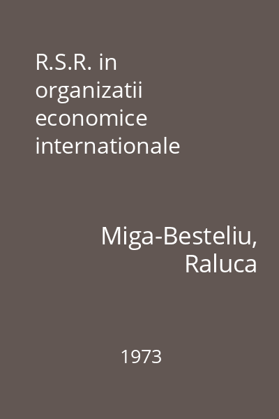 R.S.R. in organizatii economice internationale