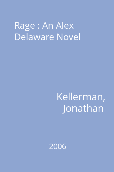 Rage : An Alex Delaware Novel