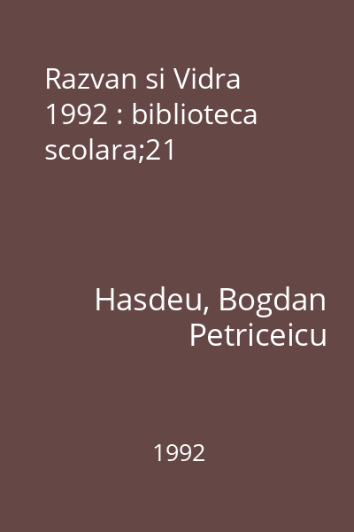 Razvan si Vidra  1992 : biblioteca scolara;21