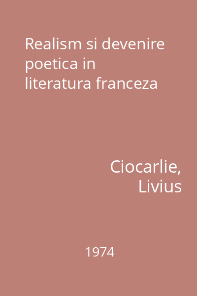Realism si devenire poetica in literatura franceza