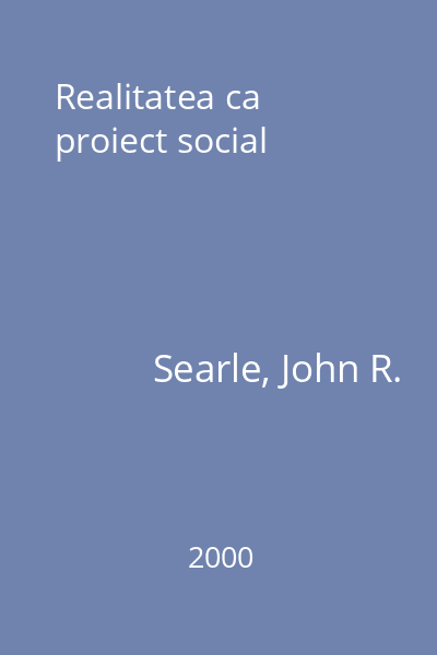 Realitatea ca proiect social
