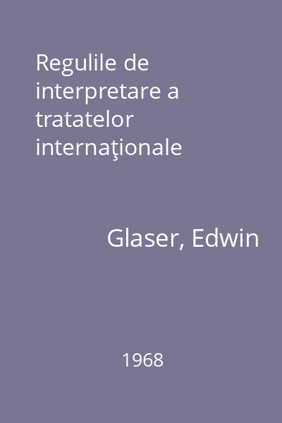 Regulile de interpretare a tratatelor internaţionale