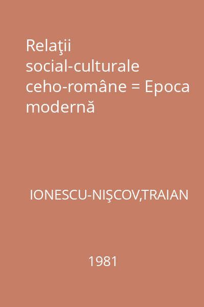 Relaţii social-culturale ceho-române = Epoca modernă