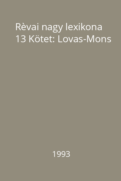 Rèvai nagy lexikona 13 Kötet: Lovas-Mons