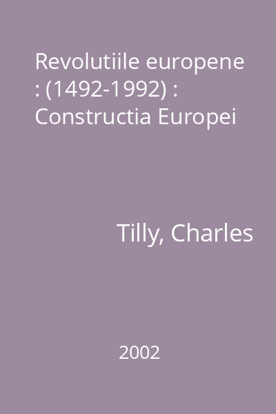 Revolutiile europene : (1492-1992) : Constructia Europei