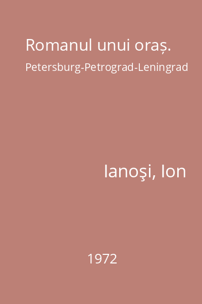 Romanul unui oraș. Petersburg-Petrograd-Leningrad