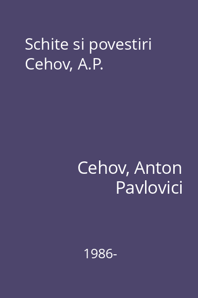 Schite si povestiri  Cehov, A.P.