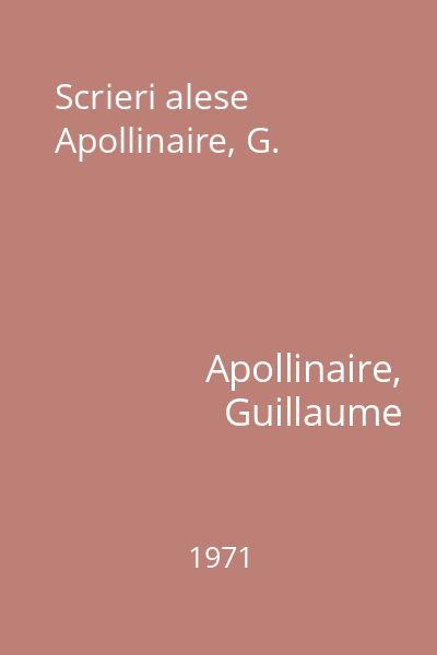 Scrieri alese  Apollinaire, G.