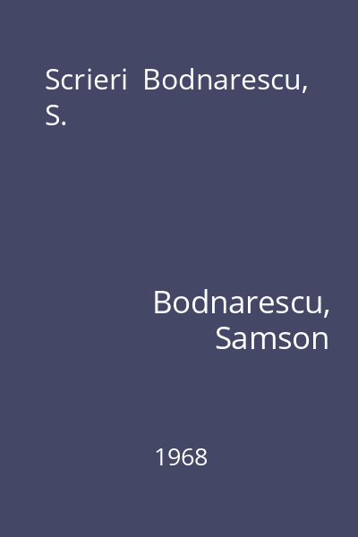 Scrieri  Bodnarescu, S.