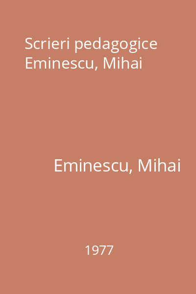 Scrieri pedagogice  Eminescu, Mihai