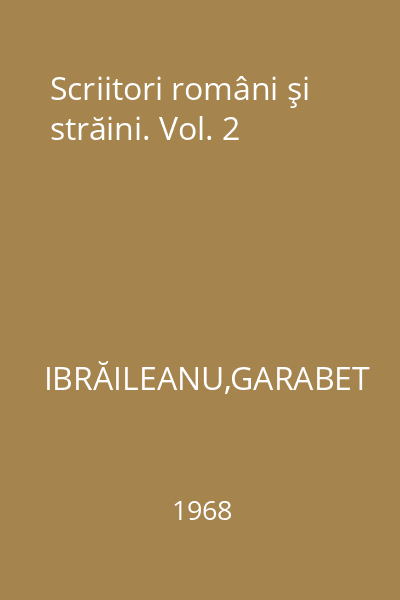 Scriitori români şi străini. Vol. 2