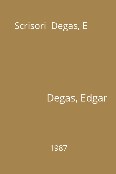 Scrisori  Degas, E