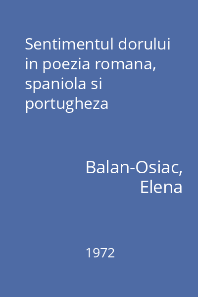 Sentimentul dorului in poezia romana, spaniola si portugheza