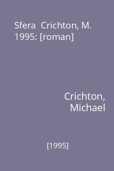 Sfera  Crichton, M. 1995: [roman]