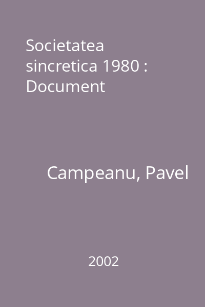 Societatea sincretica 1980 : Document