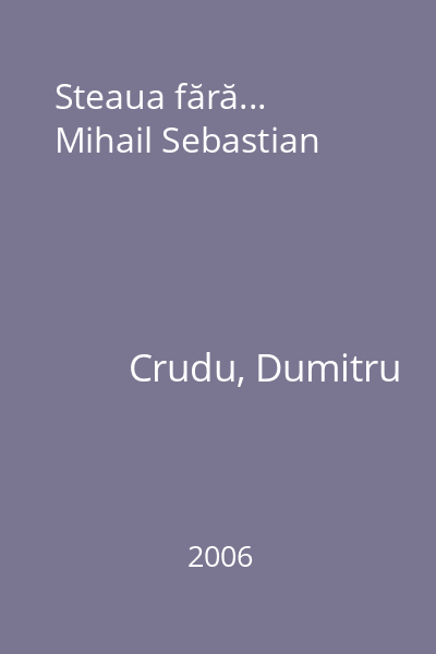 Steaua fără... Mihail Sebastian