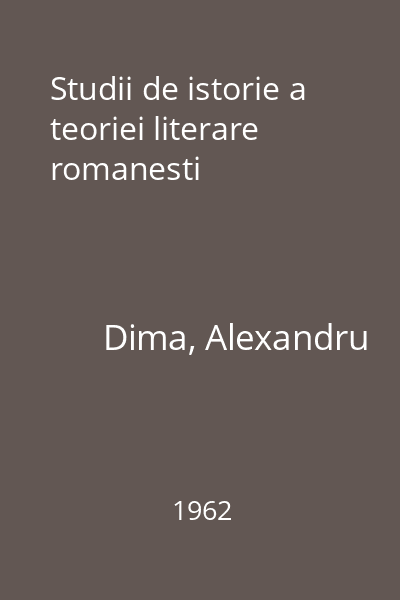 Studii de istorie a teoriei literare romanesti