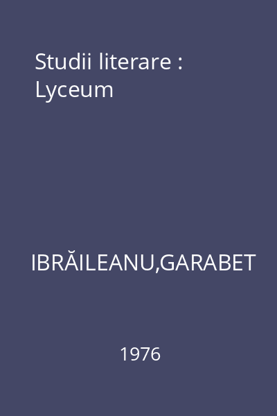 Studii literare : Lyceum