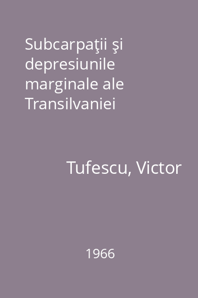 Subcarpaţii şi depresiunile marginale ale Transilvaniei