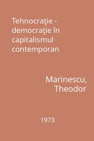 Tehnocraţie - democraţie în capitalismul contemporan