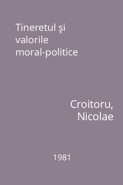 Tineretul şi valorile moral-politice