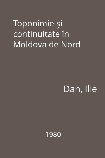 Toponimie şi continuitate în Moldova de Nord