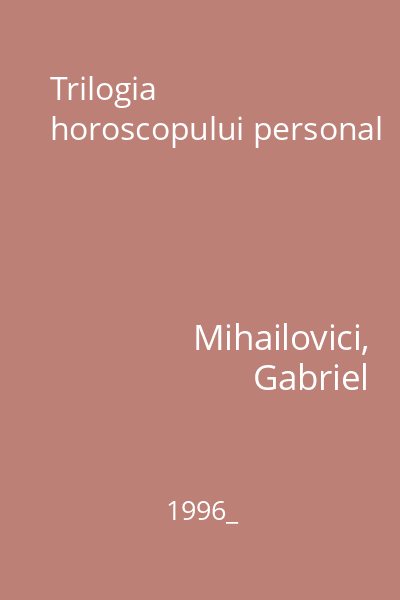 Trilogia horoscopului personal