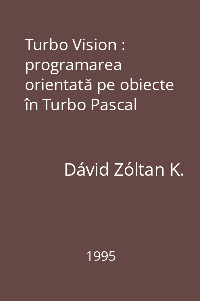 Turbo Vision : programarea orientată pe obiecte în Turbo Pascal