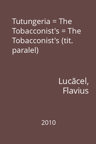 Tutungeria = The Tobacconist's = The Tobacconist's (tit. paralel)
