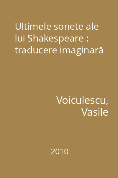 Ultimele sonete ale lui Shakespeare : traducere imaginară