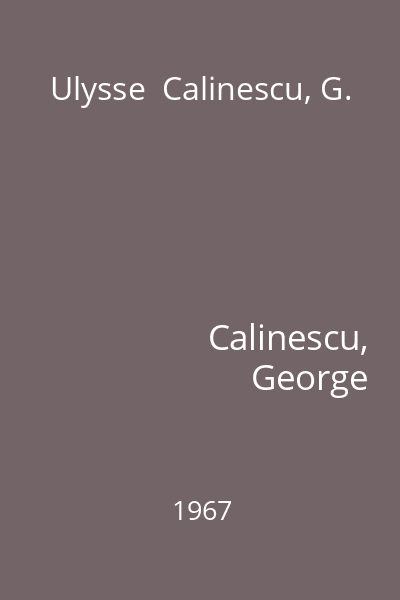 Ulysse  Calinescu, G.