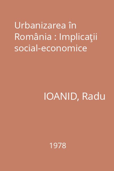 Urbanizarea în România : Implicaţii social-economice