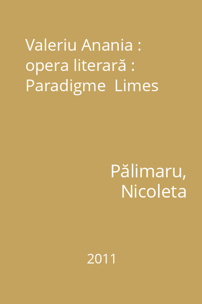 Valeriu Anania : opera literară : Paradigme  Limes