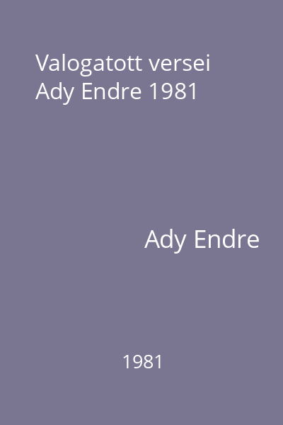 Valogatott versei  Ady Endre 1981