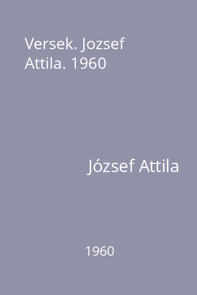 Versek. Jozsef Attila. 1960