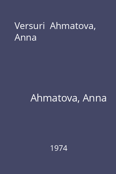 Versuri  Ahmatova, Anna
