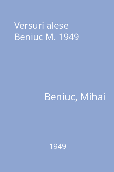 Versuri alese  Beniuc M. 1949