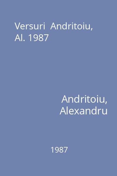 Versuri  Andritoiu, Al. 1987