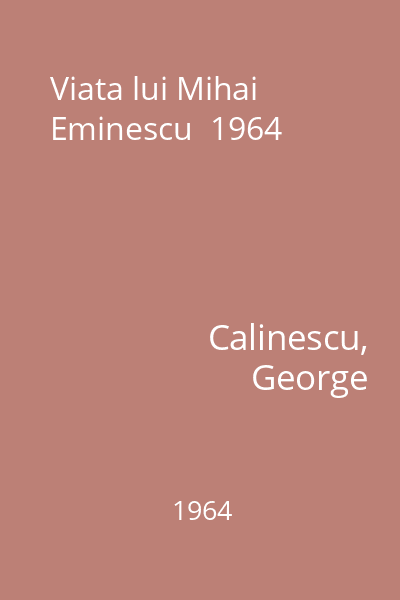 Viata lui Mihai Eminescu  1964