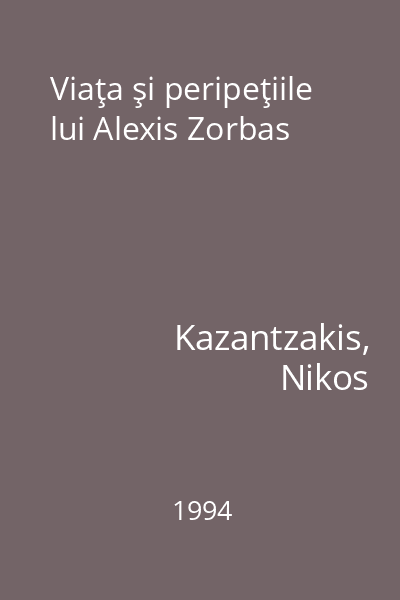 Viaţa şi peripeţiile lui Alexis Zorbas
