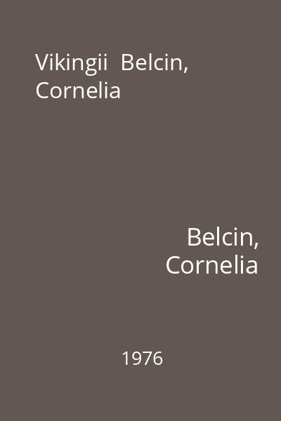 Vikingii  Belcin, Cornelia