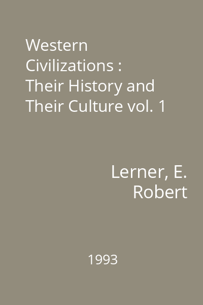 Western Civilizations : Their History and Their Culture vol. 1