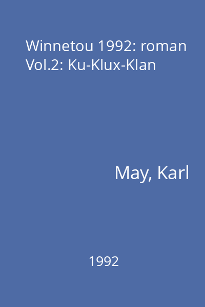 Winnetou 1992: roman Vol.2: Ku-Klux-Klan
