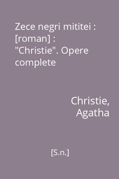 Zece negri mititei : [roman] : "Christie". Opere complete