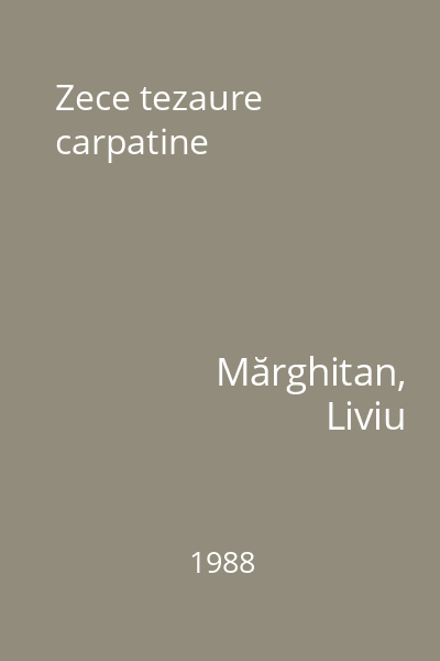 Zece tezaure carpatine